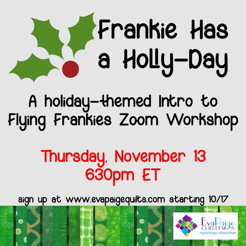 "Frankie Has a Holly-Day" - Flying Frankies Zoom Workshop